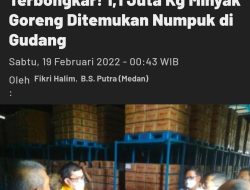 Geger…!!! Pemerintah Sumut Menemukan 1,1 juta Kg Minyak Goreng Di sebuah Gudang Di Sumatra Utara