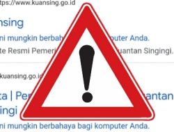 Website Resmi Kuansing Gagal Akses “situs berbahaya bagi komputer anda”