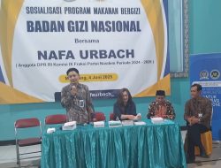 Anggota DPR RI Komisi IX Nafa Urbach Bersama BGN, Berikan Sosialisasi Program Makan Bergizi Gratis