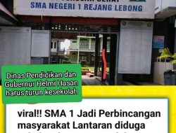 Usut Dugaan Indikasi Kecurangan SPMB Di SMAN-1 Rejang Lebong, LSM Gerindo Siap Buat Laporan