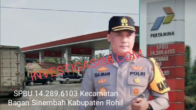 Terungkap…!!! SPBU 14.289.6103 Kecamatan Bagan Sinembah Rohil Diduga Suplai BBM Solar Bersubsidi Ke Mafia Andika, Kapolres Rohil Dan Dirut Pertamina Diminta Tindak Tegas Dan Tangkap Mafianya