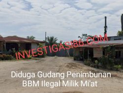 Diduga Gudang Penimbunan BBM Oplosan Ilegall Milik Mi’at Di Kandis Beroperasi Dengan Bebas, Kapolres Siak Wajib Selidiki Dan Jangan Tutup Mata